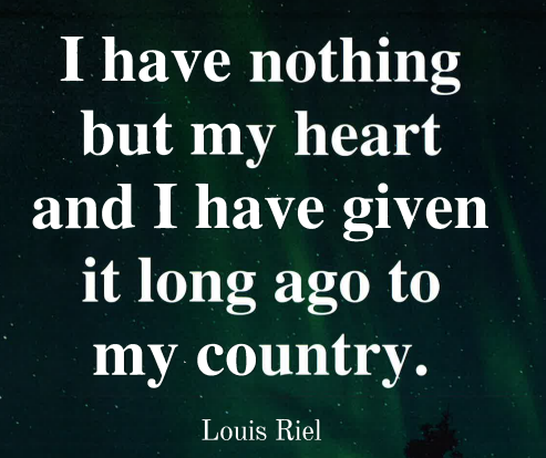 Louis Riel Quote Posters