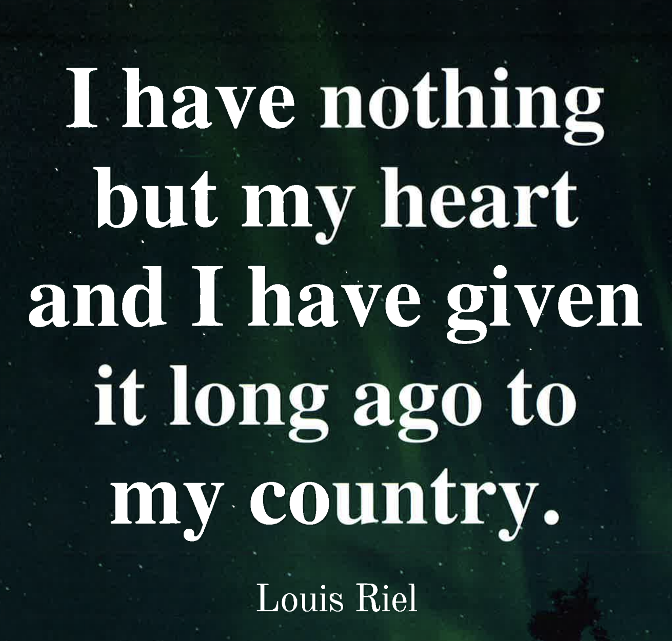 Louis Riel Quote Posters