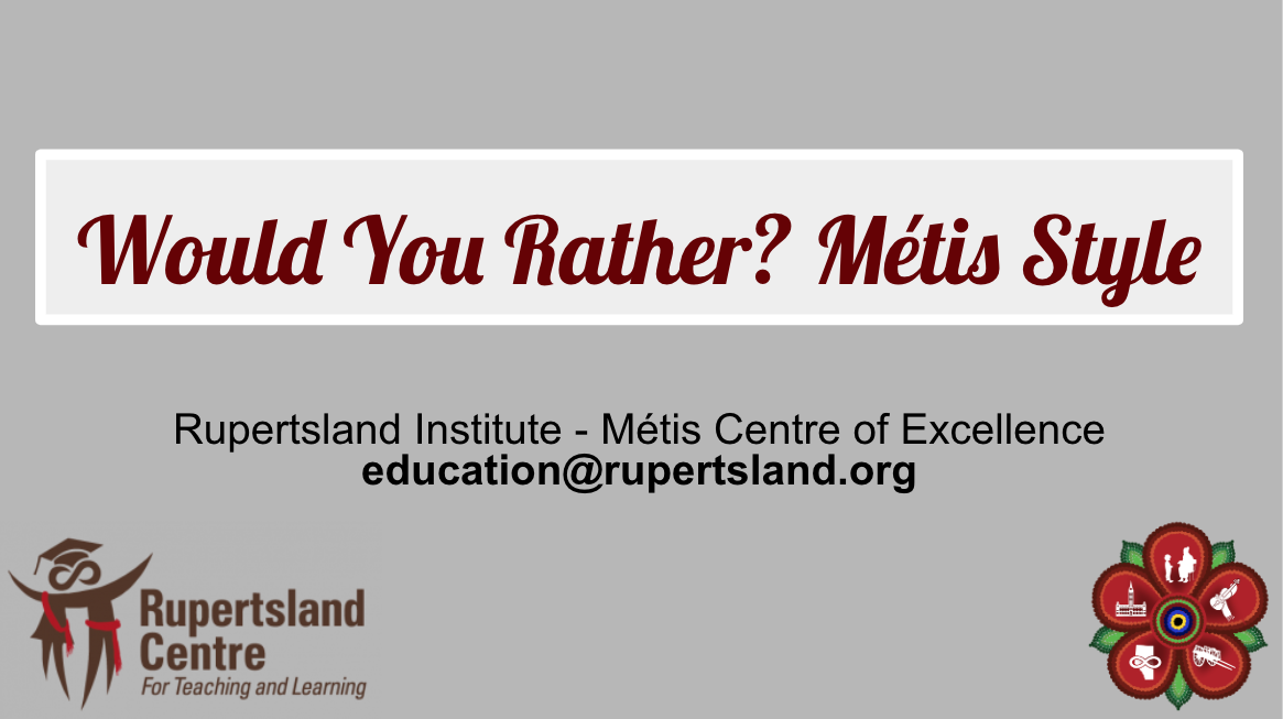 Would You Rather? Métis Style Slideshow